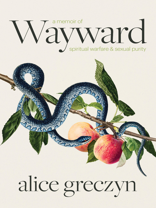 Title details for Wayward by Alice Greczyn - Wait list